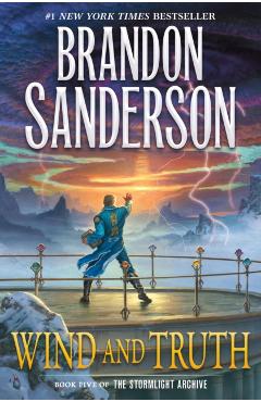 Coperta cărții 'Wind and Truth: Book Five of the Stormlight Archive - Brandon Sanderson'