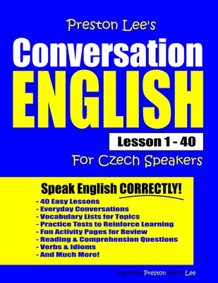 Preston Lee's Conversation English For Czech Speakers Lesson 1 - 40 - Matthew Preston