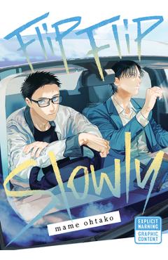 Coperta cărții 'Flip Flip Slowly - Mame Ohtako'