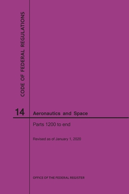 Code of Federal Regulations, Title 14, Aeronautics and Space, Parts 1200-End, 2020 - 