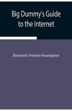 Coperta cărții 'Big Dummy's Guide to the Internet - Electronic Frontier Foundation'