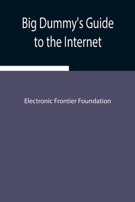 Coperta cărții 'Big Dummy's Guide to the Internet - Electronic Frontier Foundation'