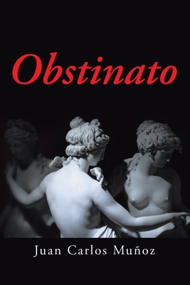 Obstinato - Juan Carlos Muñoz