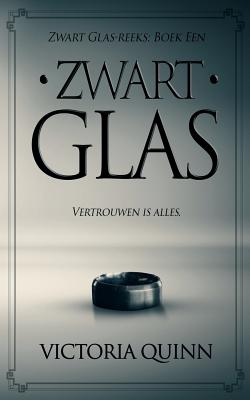 Zwart Glas - Victoria Quinn