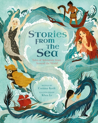 Stories from the Sea: Tales of Adventure from Around the World - Khoa Le