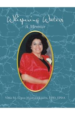 Coperta cărții 'Whispering Waters: A Memoir - Viola M. López-madrid-herrera Edd Epda'