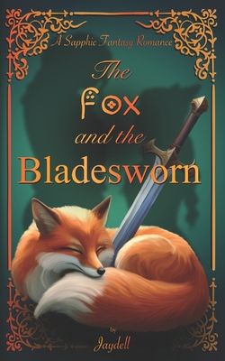 The Fox and the Bladesworn - Jay Dell