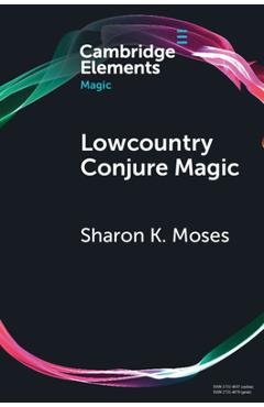 Coperta cărții 'Lowcountry Conjure Magic - Sharon K. Moses'