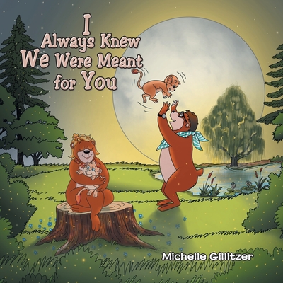 I Always Knew We Were Meant for You - Michelle Gillitzer
