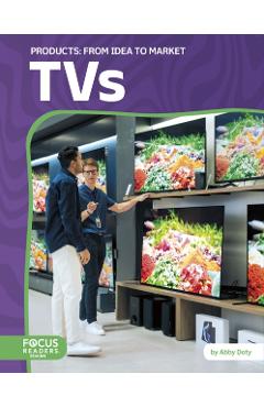 Poza produsului Tvs: From Idea to Market - Abby Doty