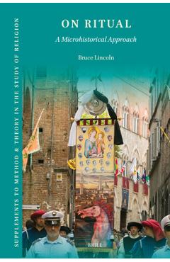 Coperta cărții 'On Ritual: A Microhistorical Approach - Bruce Lincoln'