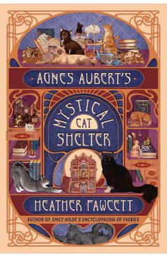 Poza produsului Agnes Aubert's Mystical Cat Shelter - Heather Fawcett