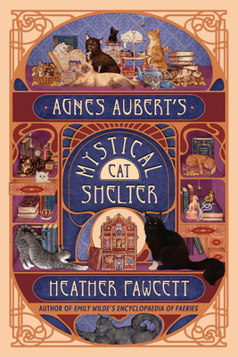 Agnes Aubert's Mystical Cat Shelter - Heather Fawcett