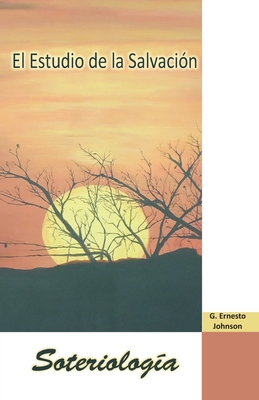 Soteriología - Gordon E. Johnson