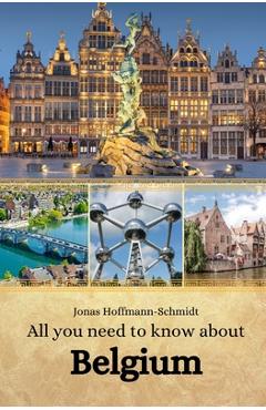 Coperta cărții 'All you need to know about Belgium - Linda Amber Chambers'