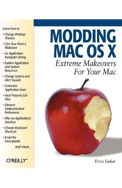 Coperta cărții 'Modding Mac OS X: Extreme Makeovers for Your Mac - Erica Sadun'