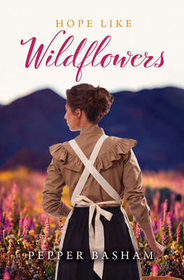 Hope Like Wildflowers - Pepper Basham
