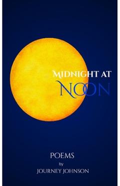 Coperta cărții 'Midnight at Noon - Journey Johnson'