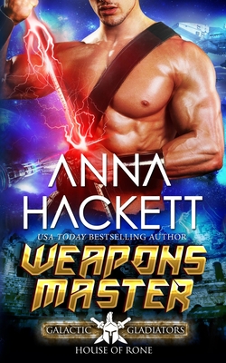Weapons Master: A Scifi Alien Romance - Anna Hackett