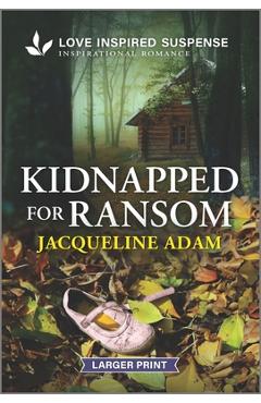 Coperta cărții 'Kidnapped for Ransom - Jacqueline Adam'