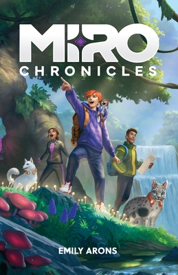 Miro Chronicles - Emily Arons