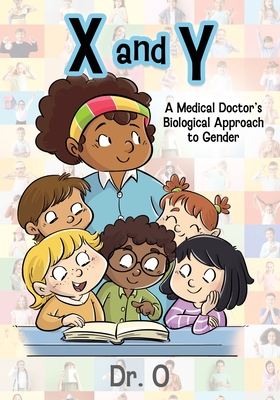 X and Y: A Medical Doctor's Biological Approach to Gender - 