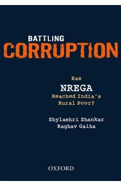 Coperta cărții 'Battling Corruption: Has NREGA Reached India's Rural Poor? - Shylashri Shankar'