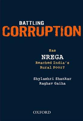 Coperta cărții 'Battling Corruption: Has NREGA Reached India's Rural Poor? - Shylashri Shankar'