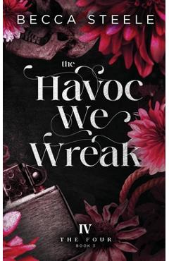 Coperta cărții 'The Havoc We Wreak - Becca Steele'