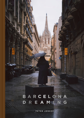 Barcelona Dreaming - Peter Jonker