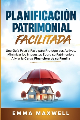 Planificación Patrimonial Facilitada - Emma Maxwell