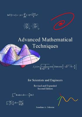 Coperta cărții 'Advanced Mathematical Techniques: for Scientists and Engineers, second edition - Jonathan A. Osborne'