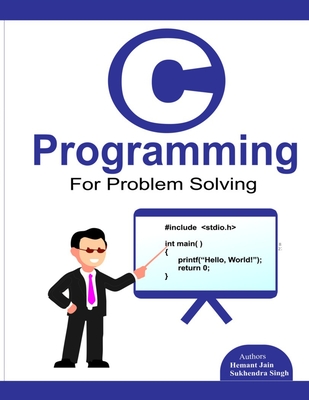 Coperta cărții 'C programming for problem solving. - Sukhendra Singh'