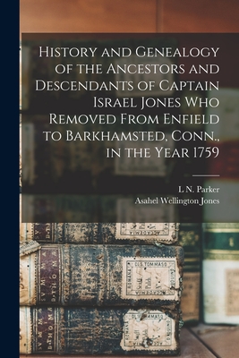 Coperta cărții 'History and Genealogy of the Ancestors and Descendants of Captain Israel Jones who Removed From Enfield to Barkhamsted,'