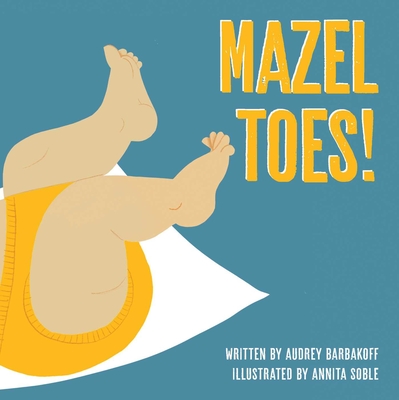 Coperta cărții 'Mazel Toes! - Audrey Barbakoff'