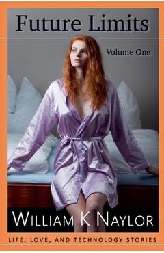 Coperta cărții 'Future Limits, Volume 1 - William K. Naylor'