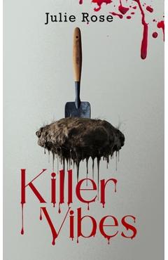 Coperta cărții 'Killer Vibes - Julie Rose'