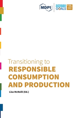 Transitioning to Responsible Consumption and Production - Lisa Mcneill