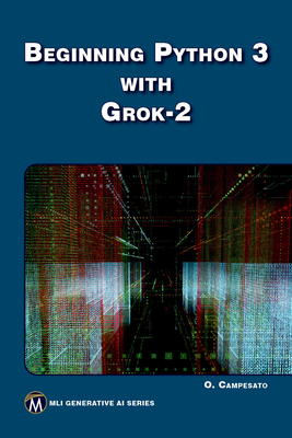 Coperta cărții 'Beginning Python 3 with Grok 2 - Oswald Campesato'