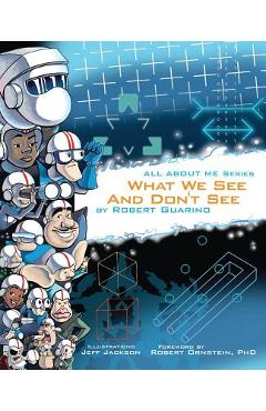 What We See and Don't See