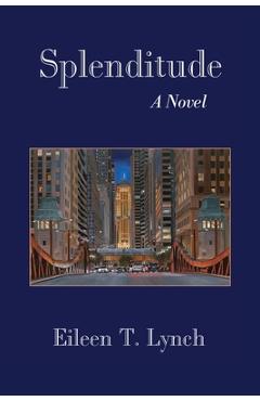 Coperta cărții 'Splenditude - Eileen T. T. Lynch'