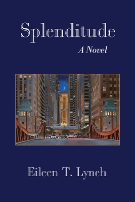 Splenditude - Eileen T. T. Lynch