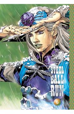 Coperta cărții 'Jojo's Bizarre Adventure: Part 7--Steel Ball Run, Vol. 6 - Hirohiko Araki'