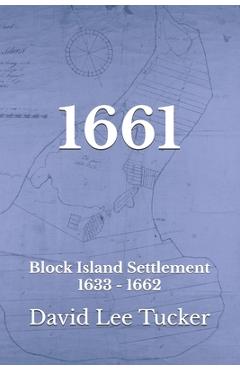 1661: Block Island Settlement - David Lee Tucker