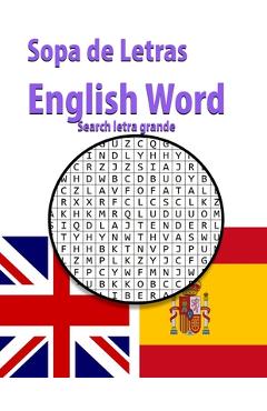 Poza produsului Sopa de Letras English Word search letra grande: Ejercicios para mantener la mente sana - enriquecer tu vocabulario de inglés -varios temas - - M. P. A