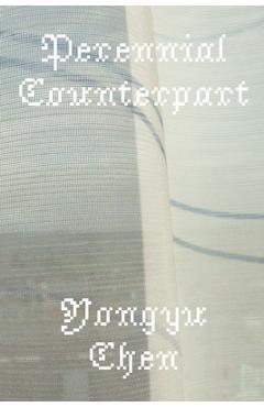 Coperta cărții 'Perennial Counterpart - Yongyu Chen'
