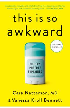 Poza produsului This Is So Awkward: Modern Puberty Explained - Cara Natterson