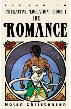Coperta cărții 'Interactive Education: The Romance - Nolan Christensen'