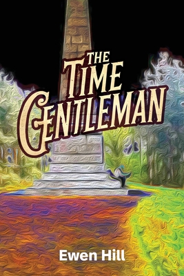 The Time Gentleman - Ewen Hill