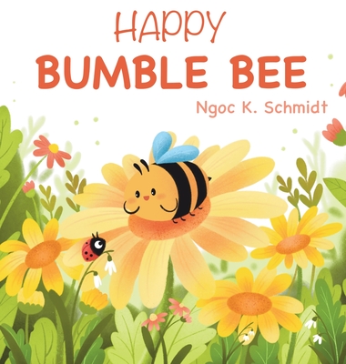 Happy Bumble Bee - Ngoc K. Schmidt